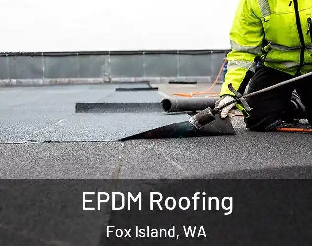  EPDM Roofing Fox Island, WA